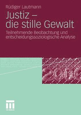 bokomslag Justiz - die stille Gewalt