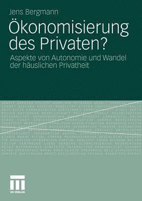 bokomslag konomisierung des Privaten?