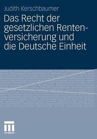 bokomslag Das Recht der gesetzlichen Rentenversicherung und die Deutsche Einheit