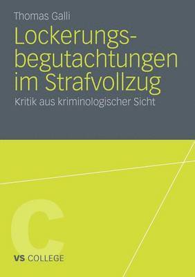 bokomslag Lockerungsbegutachtungen im Strafvollzug