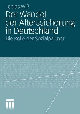 bokomslag Der Wandel der Alterssicherung in Deutschland