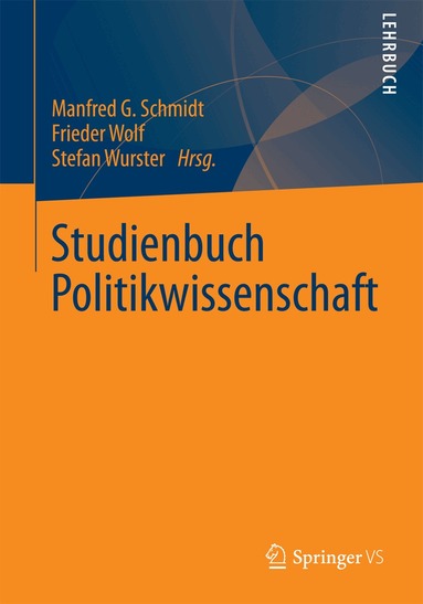 Manfred G Schmidt, Frieder Wolf, Stefan Wurster - Studienbuch Politikwissenschaft, Häftad
