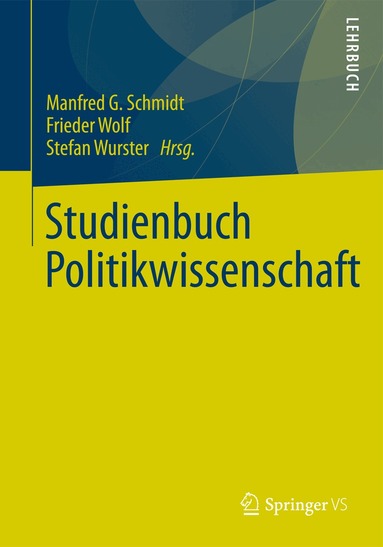 Manfred G Schmidt, Frieder Wolf, Stefan Wurster - Studienbuch Politikwissenschaft, Inbunden