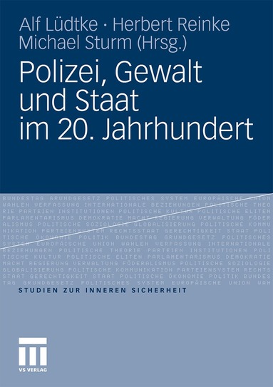 Alf Lüdtke, Herbert Reinke, Michael Sturm - Polizei, Gewalt und Staat im 20. Jahrhundert, Häftad