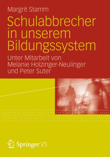 Margrit Stamm, Melanie Holzinger-Neulinger, Peter Suter - Schulabbrecher in unserem Bildungssystem, Häftad