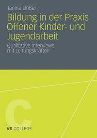 bokomslag Bildung in der Praxis Offener Kinder- und Jugendarbeit