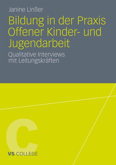Janine Linßer - Bildung in der Praxis Offener Kinder- und Jugendarbeit, Häftad