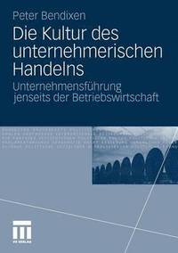 bokomslag Die Kultur des unternehmerischen Handelns