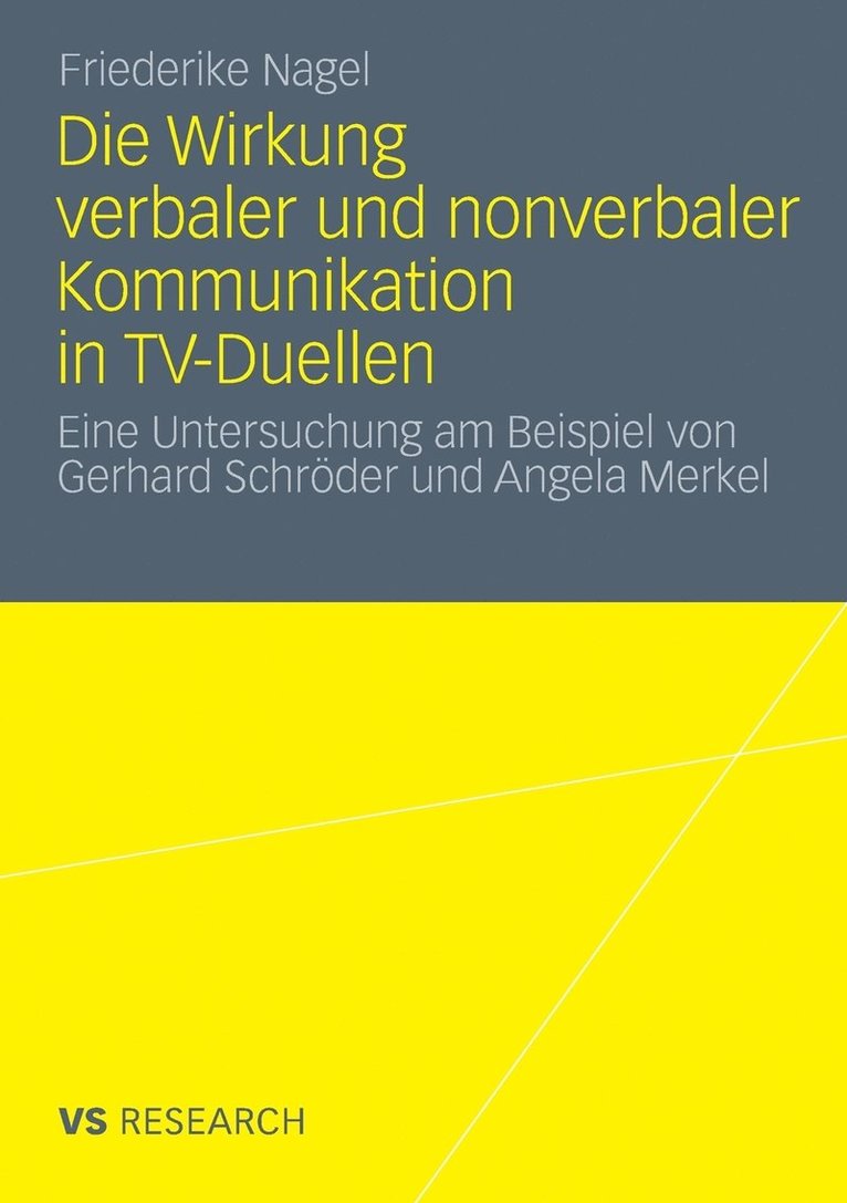 Friederike Nagel - Die Wirkung verbaler und nonverbaler Kommunikation in TV-Duellen, Häftad