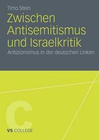 bokomslag Zwischen Antisemitismus und Israelkritik