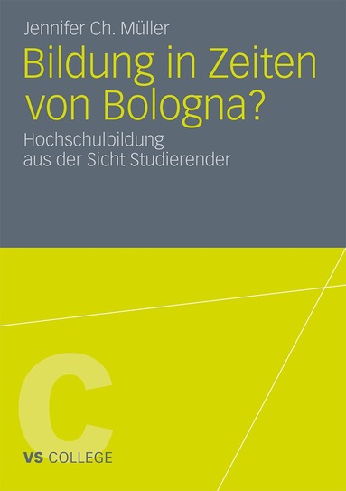 Jennifer Ch. Müller - Bildung in Zeiten von Bologna?, Häftad