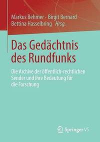 bokomslag Das Gedchtnis des Rundfunks