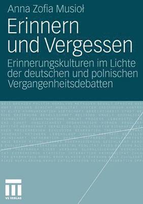 Anna Zofia Musiol - Erinnern und Vergessen, Häftad
