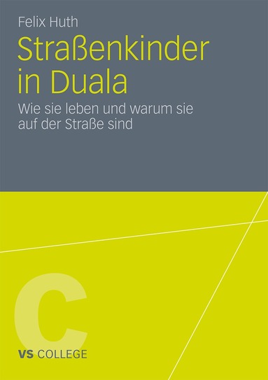 Felix Huth - Straßenkinder in Duala, Häftad