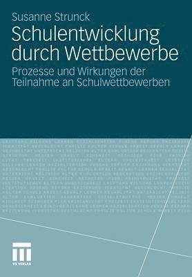 Schulentwicklung durch Wettbewerbe 1