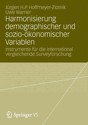 Jürgen H.P. Hoffmeyer-Zlotnik, Uwe Warner, Jürgen H. P. Hoffmeyer-Zlotnik - Harmonisierung demographischer und sozio-ökonomischer Variablen, Häftad