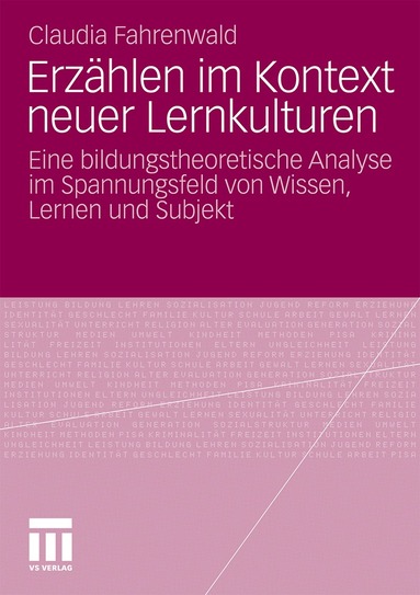 Claudia Fahrenwald - Erzählen im Kontext neuer Lernkulturen, Häftad
