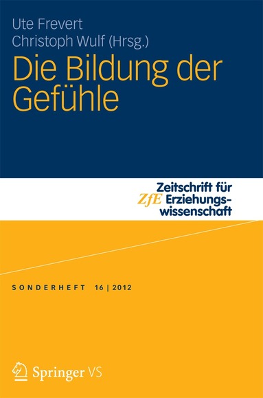Ute Frevert, Christoph Wulf - Die Bildung der Gefühle, Häftad