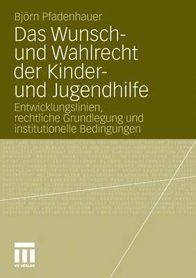 Das Wunsch- und Wahlrecht der Kinder- und Jugendhilfe 1