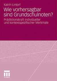 bokomslag Wie vorhersagbar sind Grundschulnoten?