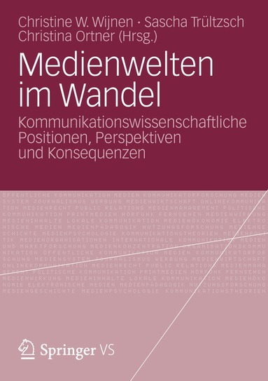 Christine W. Wijnen, Sascha Trültzsch, Christina Ortner - Medienwelten im Wandel, Häftad