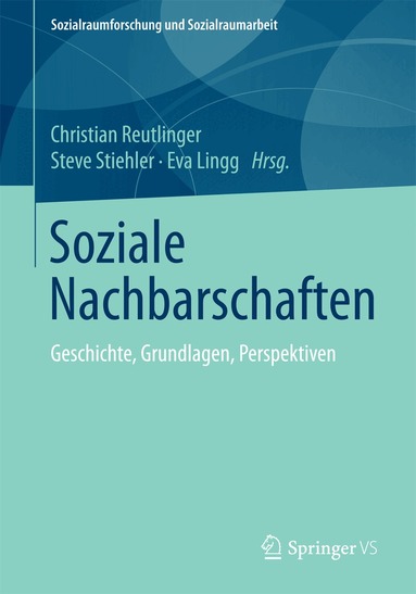 Christian Reutlinger, Steve Stiehler, Eva Lingg - Soziale Nachbarschaften, Häftad
