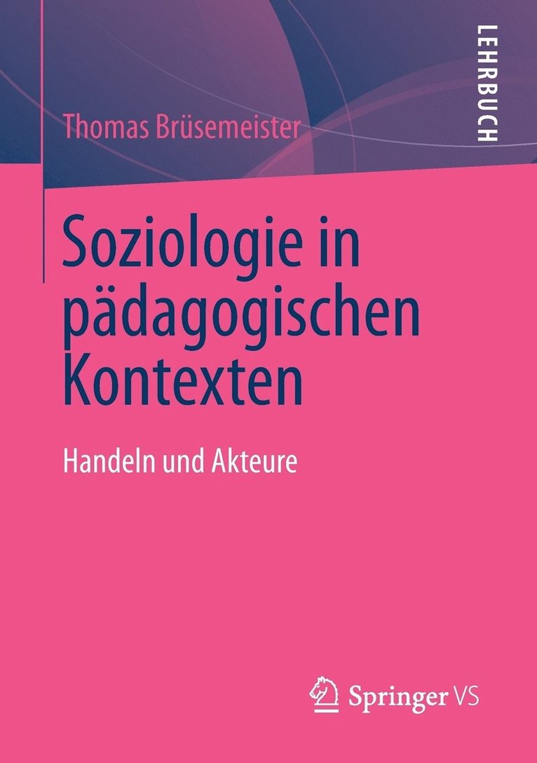 Thomas Brüsemeister - Soziologie in pädagogischen Kontexten, Häftad