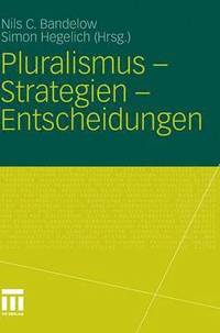 bokomslag Pluralismus - Strategien - Entscheidungen