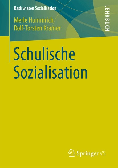 Merle Hummrich, Rolf-Torsten Kramer - Schulische Sozialisation, Häftad
