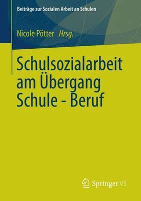 bokomslag Schulsozialarbeit am Übergang Schule - Beruf