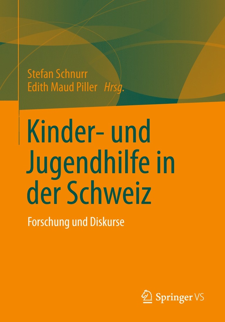 Edith Maud Piller, Stefan Schnurr - Kinder- und Jugendhilfe in der Schweiz, Häftad