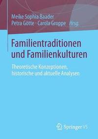 bokomslag Familientraditionen und Familienkulturen