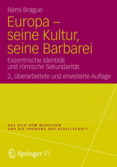 Rémi Brague - Europa - seine Kultur, seine Barbarei, Inbunden