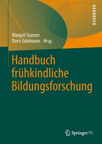 bokomslag Handbuch frhkindliche Bildungsforschung