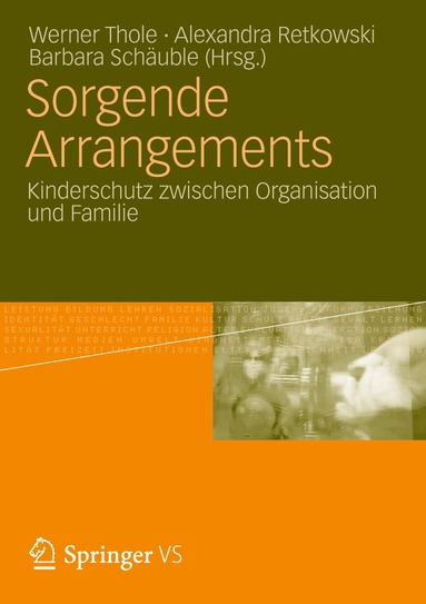 Werner Thole, Alexandra Retkowski, Barbara Schäuble - Sorgende Arrangements, Häftad