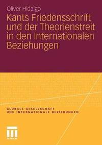 bokomslag Kants Friedensschrift und der Theorienstreit in den Internationalen Beziehungen