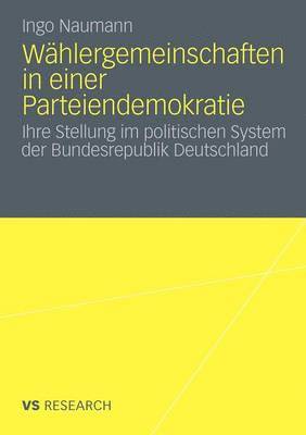 bokomslag Wählergemeinschaften in einer Parteiendemokratie