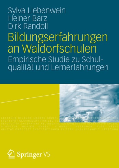 Sylva Liebenwein, Heiner Barz, Dirk Randoll - Bildungserfahrungen an Waldorfschulen, Häftad