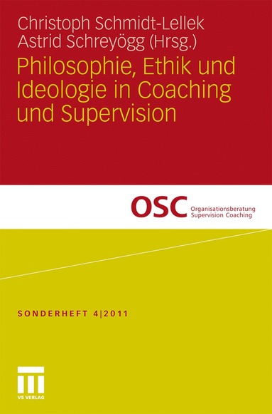 bokomslag Philosophie, Ethik und Ideologie in Coaching und Supervision