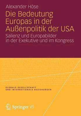 bokomslag Die Bedeutung Europas in der Auenpolitik der USA