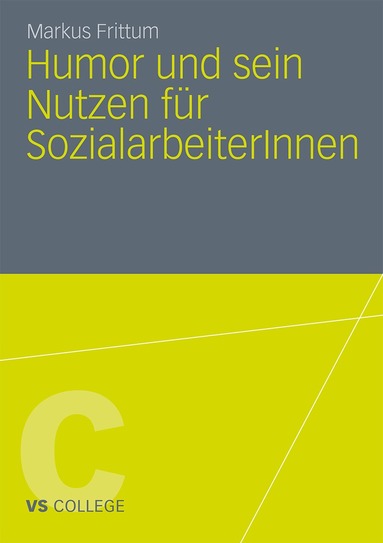 Markus Frittum - Humor und sein Nutzen für SozialarbeiterInnen, Häftad