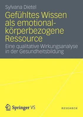 bokomslag Gefhltes Wissen als emotional-krperbezogene Ressource