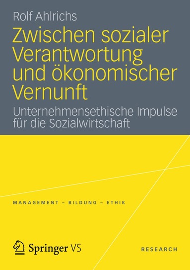 Rolf Ahlrichs - Zwischen sozialer Verantwortung und ökonomischer Vernunft, Häftad