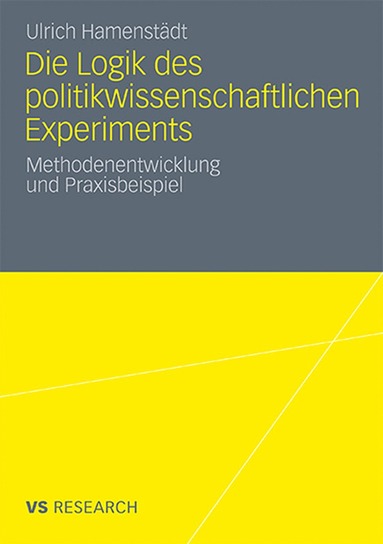bokomslag Die Logik des politikwissenschaftlichen Experiments