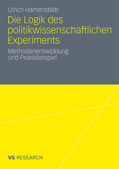 bokomslag Die Logik des politikwissenschaftlichen Experiments