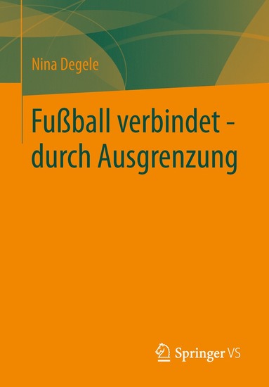 bokomslag Fußball verbindet - durch Ausgrenzung