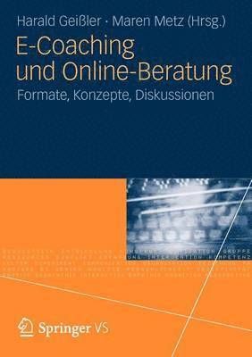 Harald Geißler, Maren Metz, Harald Gei Ler - E-Coaching und Online-Beratung, Häftad