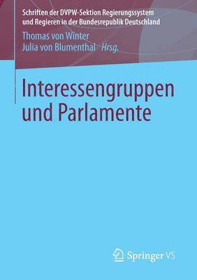 bokomslag Interessengruppen und Parlamente