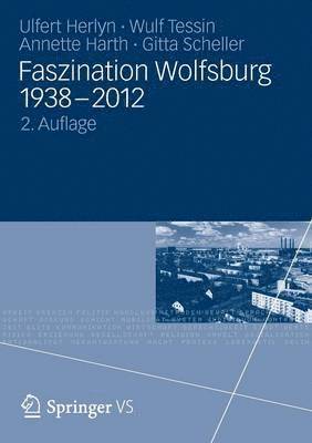 bokomslag Faszination Wolfsburg 1938-2012