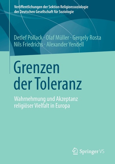 Detlef Pollack, Olaf Müller, Gergely Rosta, Nils Friedrichs, Alexander Yendell - Grenzen der Toleranz, Häftad